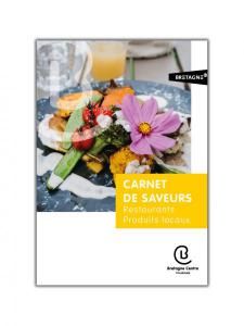 Carnet de saveurs 2024 - Bretagne Centre Tourisme